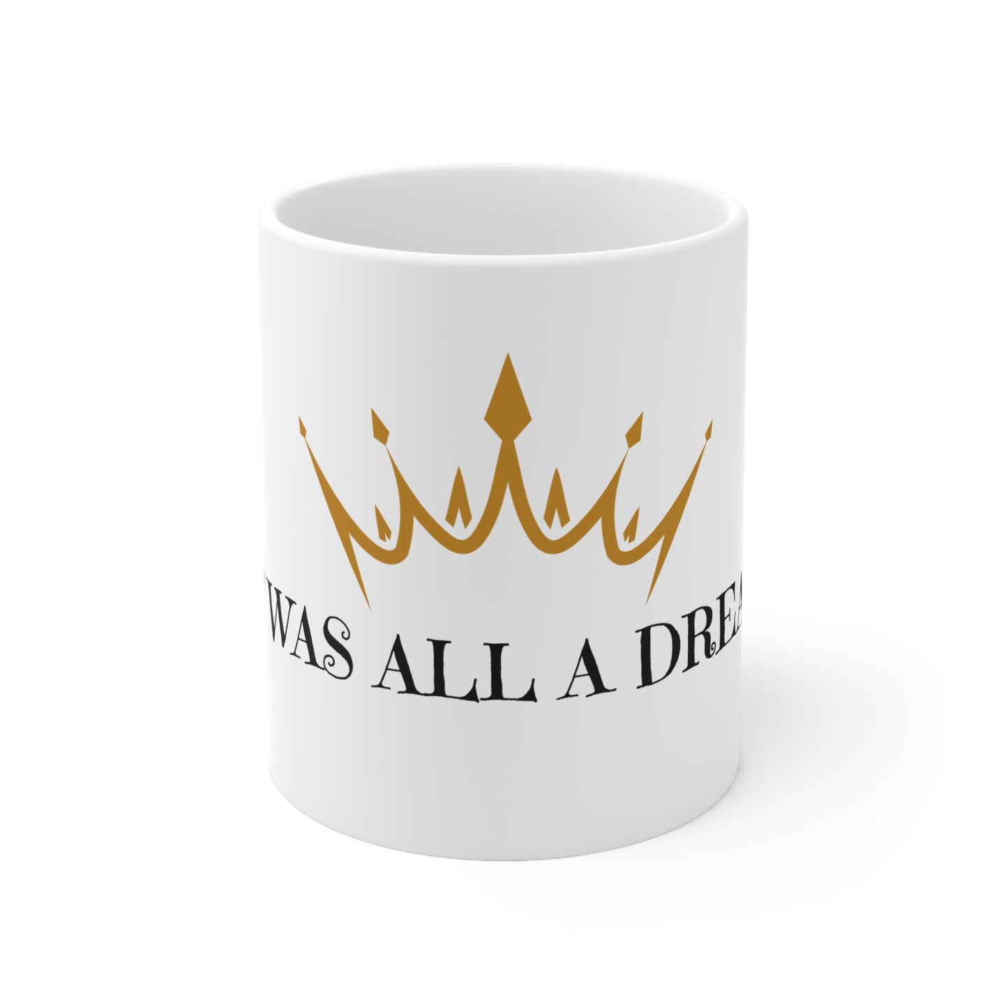 Notorious BIG 'It was all a dream' Coffee Mug - 11oz, 15oz