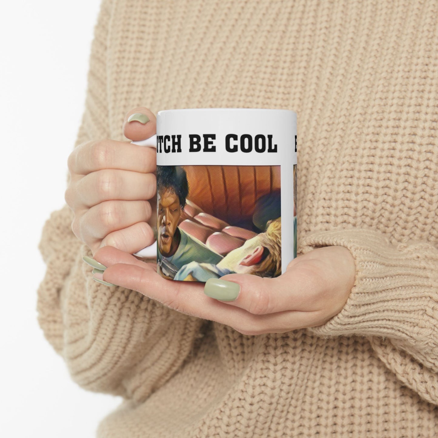 B*tch Be Cool Pulp Fiction Scene Print Mug