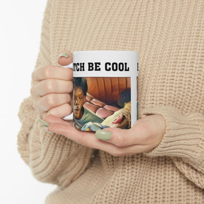 B*tch Be Cool Pulp Fiction Scene Print Mug