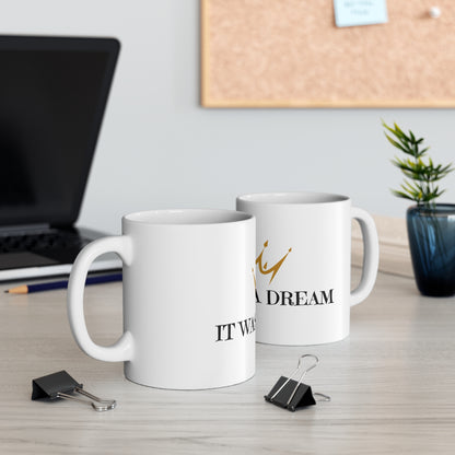 Notorious BIG 'It was all a dream' Coffee Mug - 11oz, 15oz