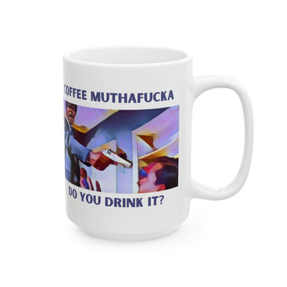 Coffee Muthaf**ker Mug