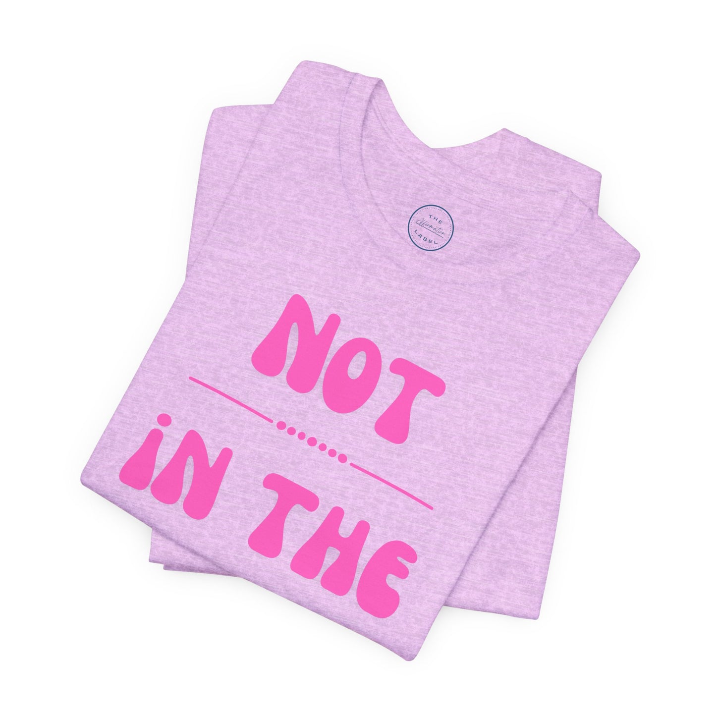 Not in the mood - Short Sleeve Tee