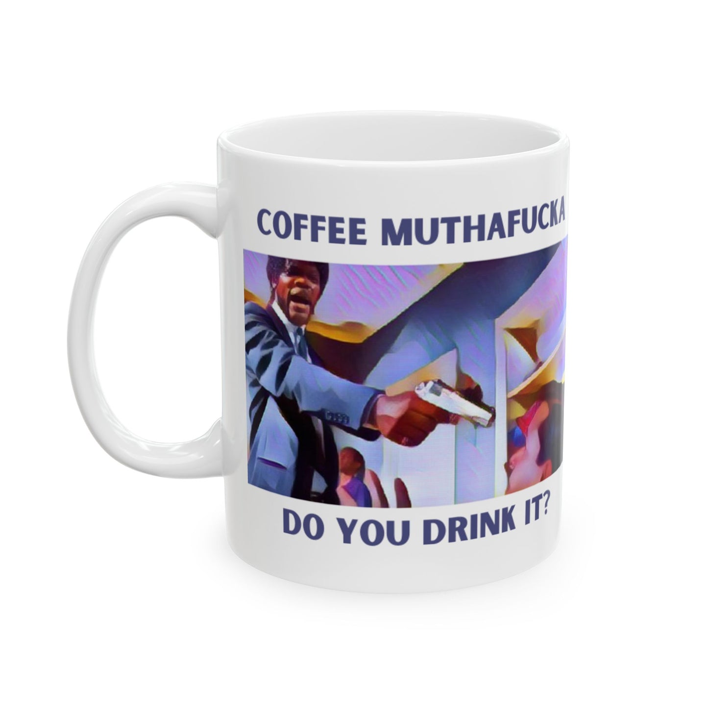 Coffee Muthaf**ker Mug