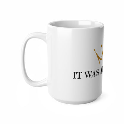 Notorious BIG 'It was all a dream' Coffee Mug - 11oz, 15oz