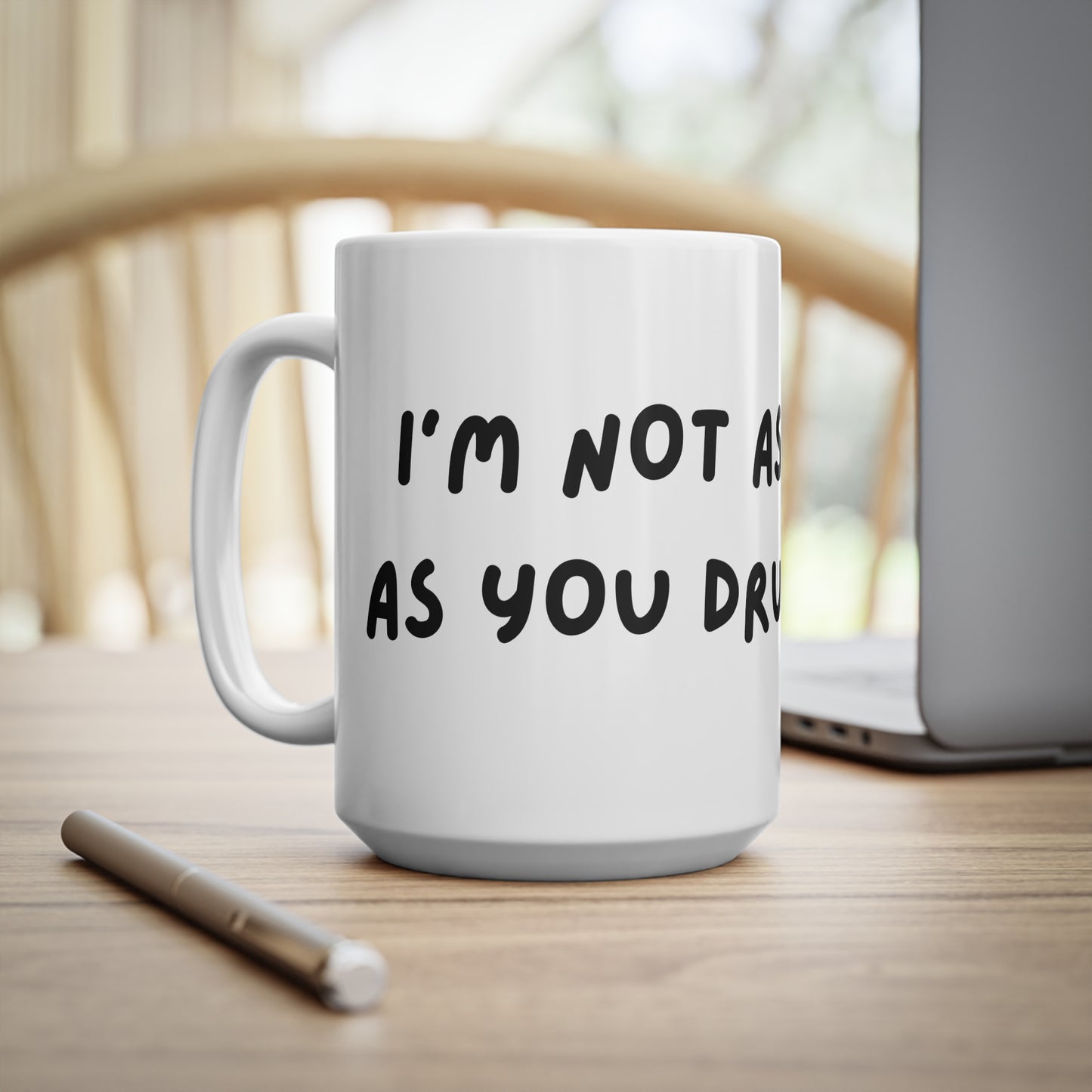 'I'm not as think as you drunk I am' Coffee Mug - Funny Quote