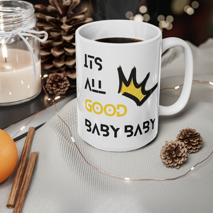 Notorious BIG 'Its all good' Coffee Mug - 11oz, 15oz